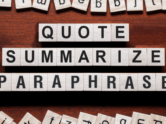 Scrabble tiles spelling out Quote, Summarize, and Paraphrase